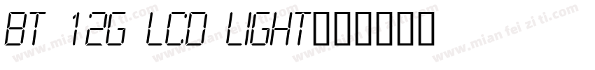 BT 12G LCD Light字体转换